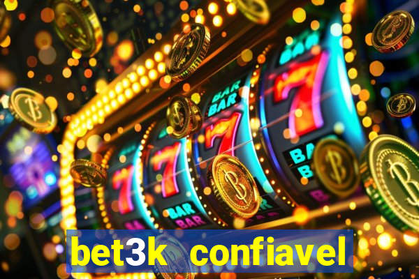 bet3k  confiavel